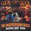 Hevewae Duh F.a.t . Beast - The Underground Beast: Bammas Don't Know